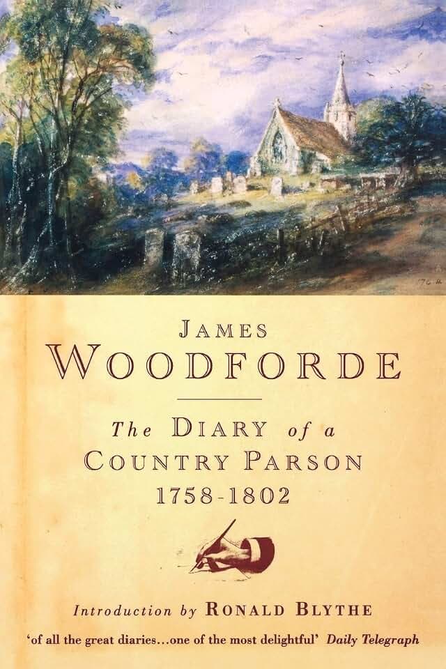 The Diary of a Country Parson, 1758-1802