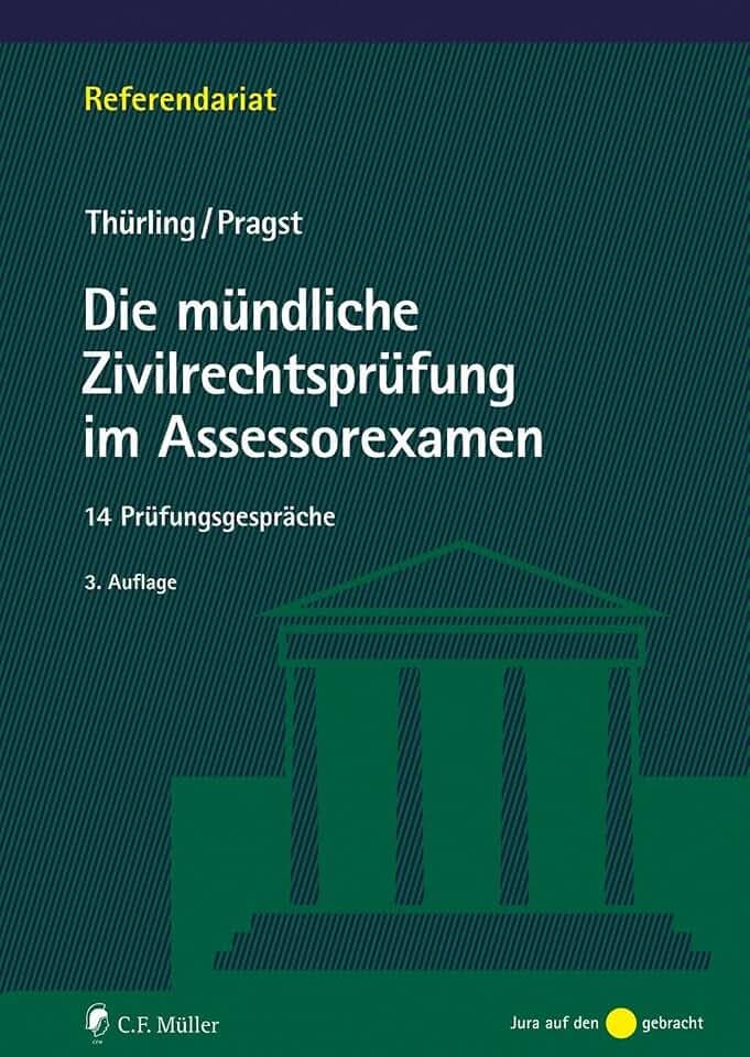 Die mündliche Zivilrechtsprüfung im Assessorexamen: 14 Prüfungsgespräche