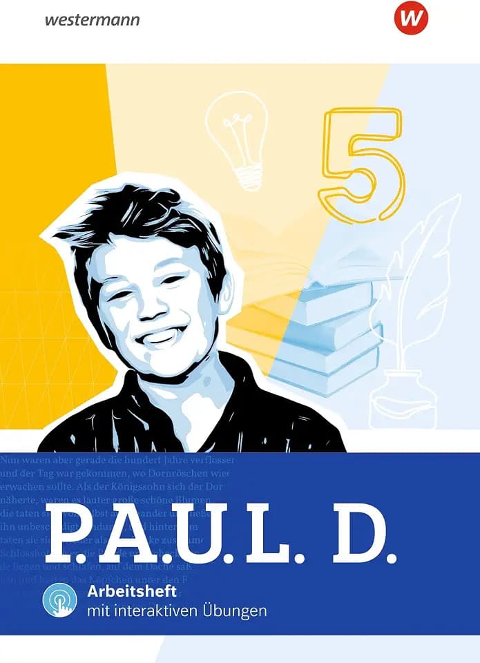 P.A.U.L. D. - Persönliches Arbeits- und Lesebuch Deutsch für Gymnasien - Allgemeine Ausgabe 2025: Arbeitsheft 5 mit Interaktiven Übungen: Ausgabe 2025 - Persönliches Arbeits- und Lesebuch Deutsch