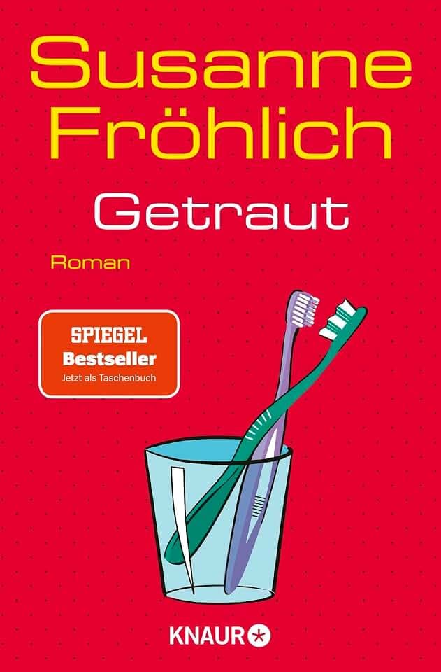 Getraut: Roman | Kult-Bestsellerheldin Andrea Schnidt ist zurück! (Ein Andrea Schnidt Roman, Band 12)