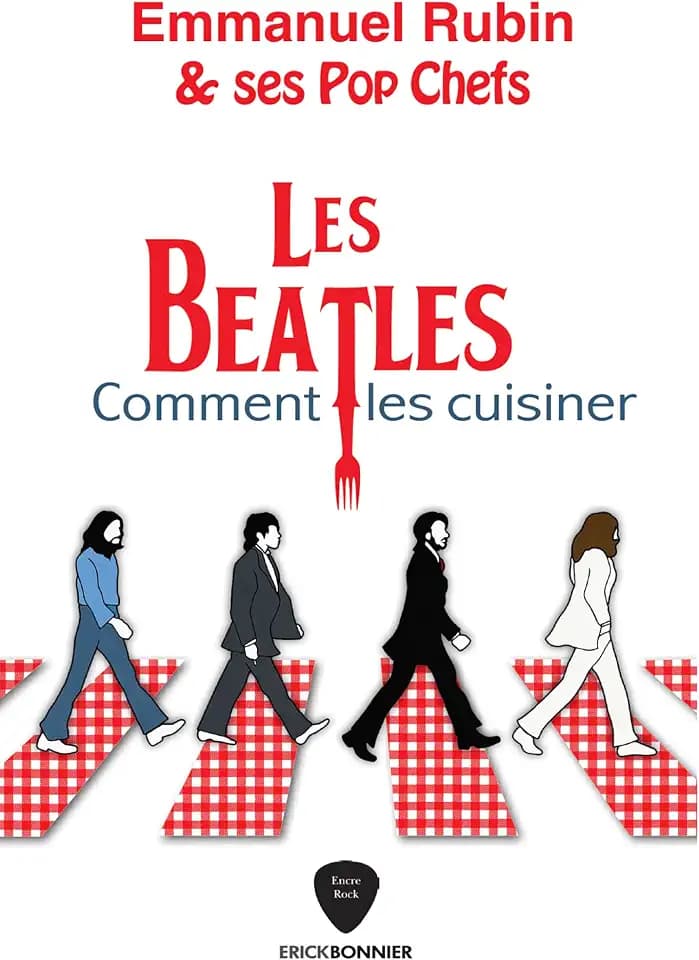 Les Beatles : Comment les cuisiner