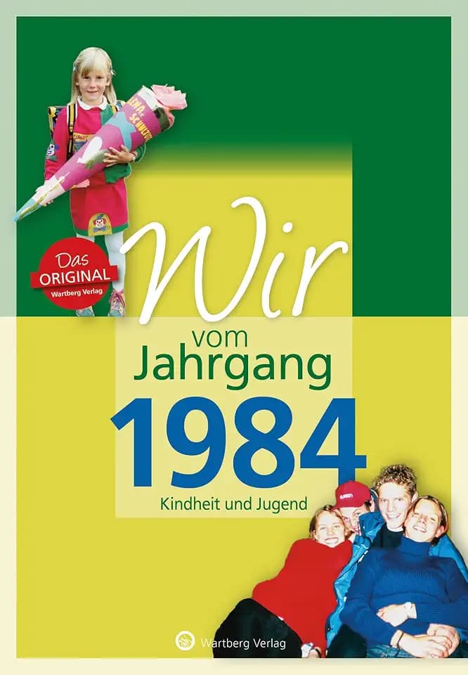 Wir vom Jahrgang 1984 - Kindheit und Jugend - Geschenkbuch zum 42. Geburtstag - Jahrgangsbuch mit Geschichten, Fotos und Erinnerungen mitten aus dem ... mitten aus dem Alltag (Jahrgangsbände)