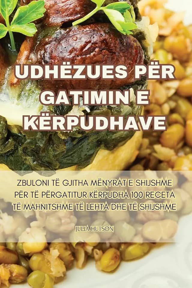 Udhëzues Për Gatimin E Kërpudhave