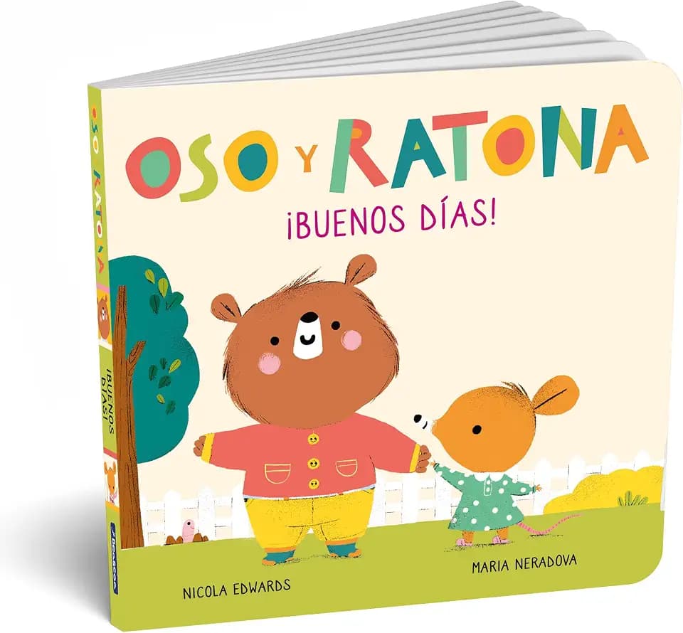 Oso y Ratona - ¡Buenos días!: Un libro de cartón con pestañas (Pequeñas manitas)