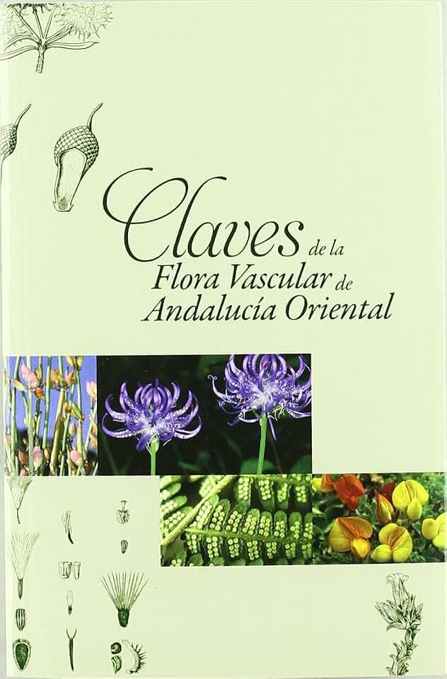Claves de la flora vascular de Andalucía oriental (Fuera de Colección)