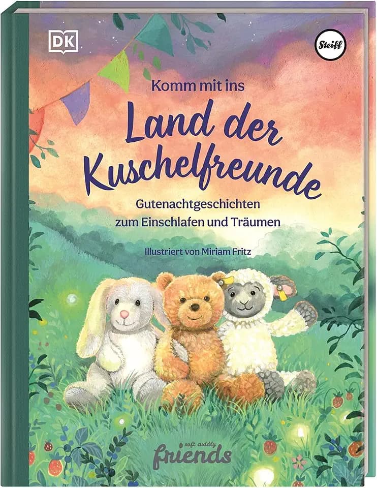 Komm mit ins Land der Kuschelfreunde: Gutenacht-Geschichten zum Einschlafen und Träumen. Vorlesebuch für Kinder ab 3 Jahren in Kooperation mit Steiff