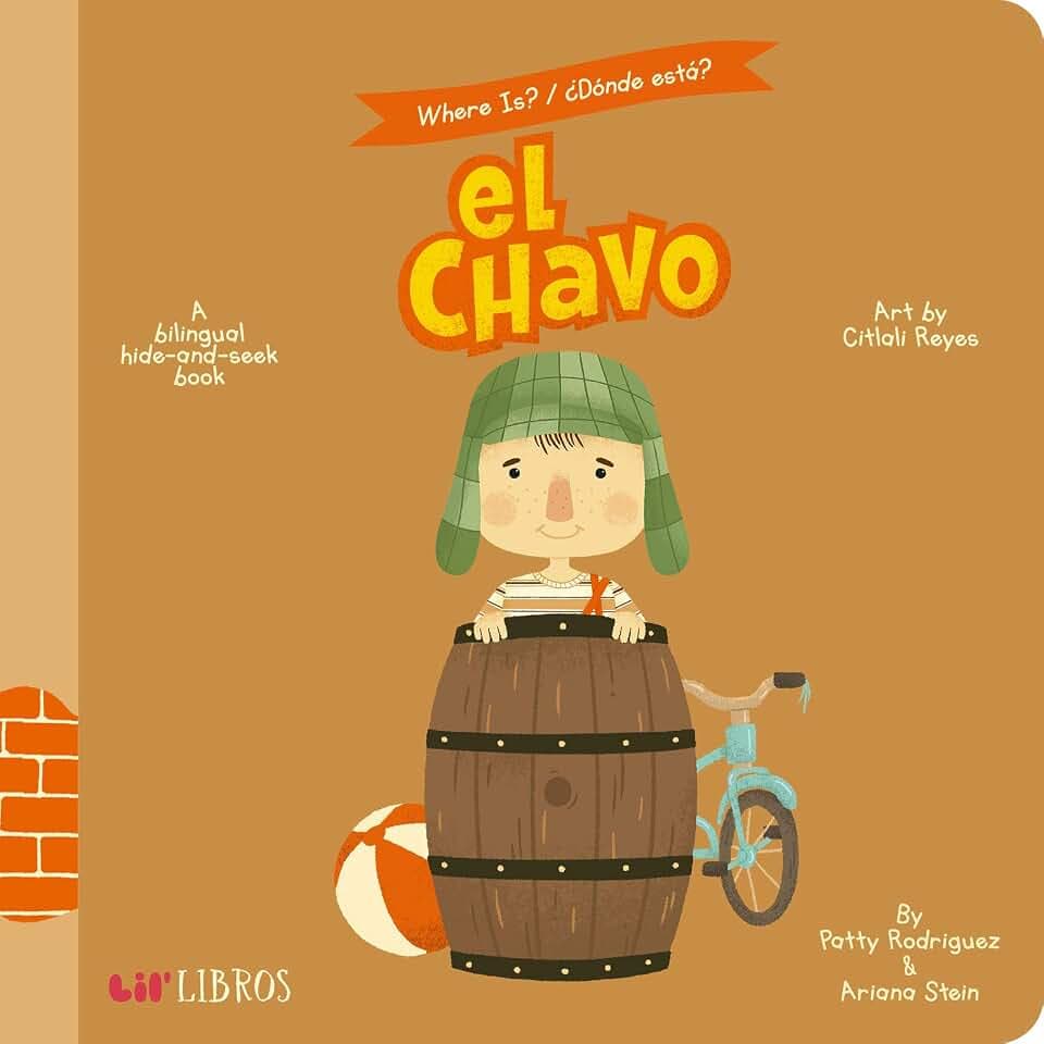 Where is? / ¿Dónde está? El Chavo (Bilingual: English/Spanish): A Bilingual Hide-and-Seek Book (Where Is? El Chavo/ Donde Esta?)