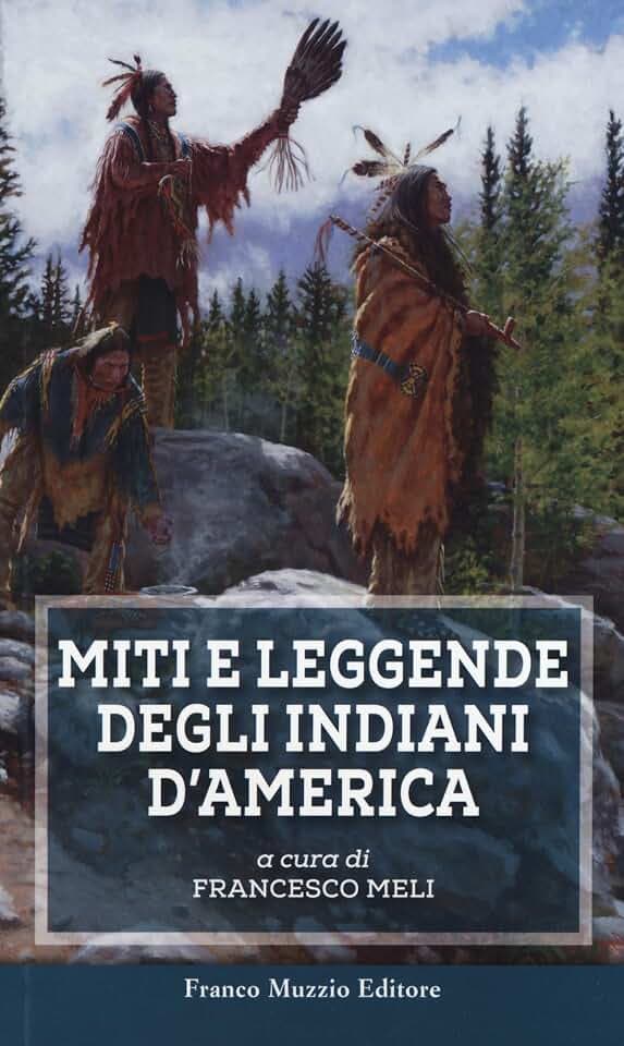 Miti e leggende degli indiani d'America (Parola di fiaba)