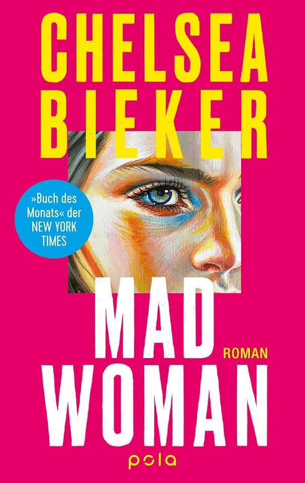 Madwoman: Feministischer Pageturner | »Schwarzhumorig, herzzerreißend und absolut unvergesslich. Ein Meisterwerk.« Rachel Yoder, NIGHTBITCH