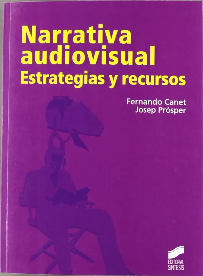 Narrativa audiovisual : estrategias y recursos (Comunicación audiovisual, Band 8)