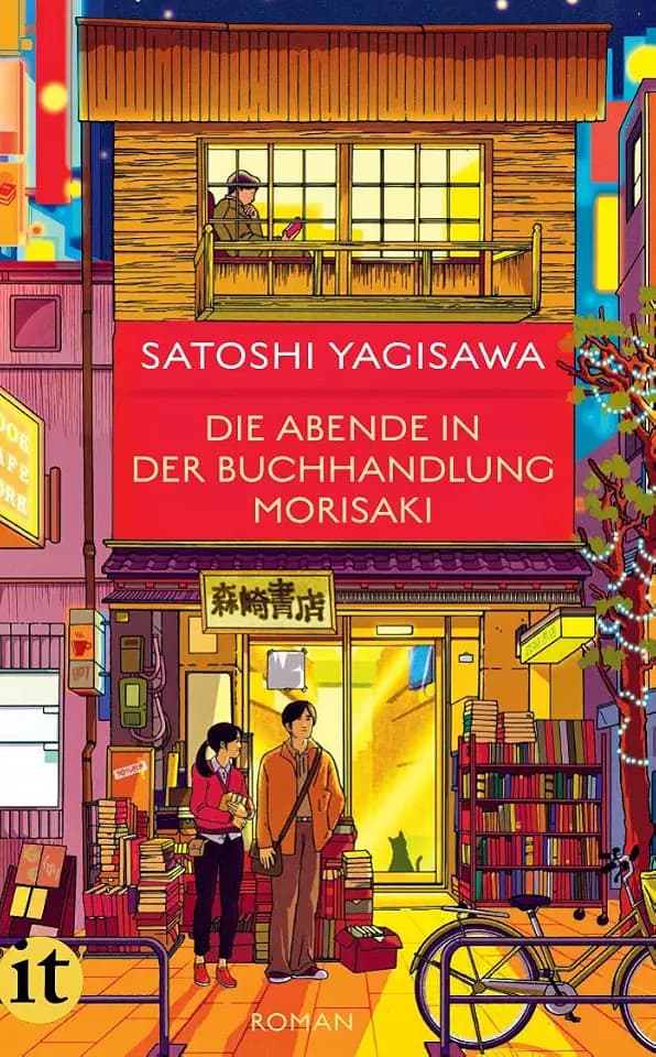 Die Abende in der Buchhandlung Morisaki - Roman (Bücherliebe in Tokio 2): Die Fortsetzung des Bestsellers um eine junge Frau und ihre Liebe zu Büchern | Healing Fiction aus Japan
