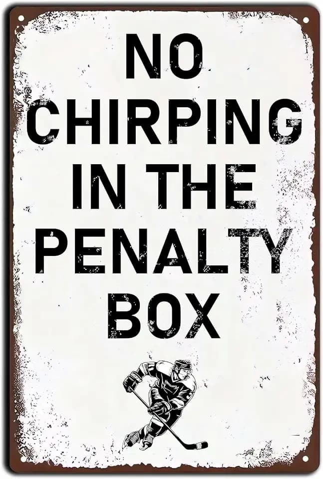 Ice Hockey Wall Art Vintage Metal Tin Sign No Chirping in The Penalty Box Retro Iron Painting Warning Wall Poster for Home Farmhouse Bar Cafe Pub Garage Man Cave Room 12 x 8 Inch
