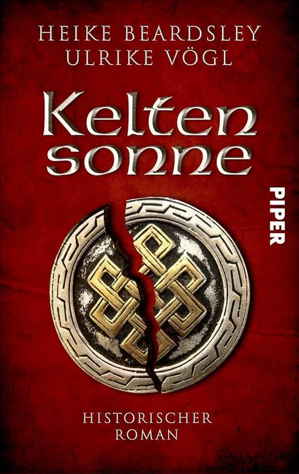 Keltensonne: Historischer Roman | Ein packender historischer Roman aus der Zeit der Kelten und Römer (Donnersberg-Trilogie, Band 1)