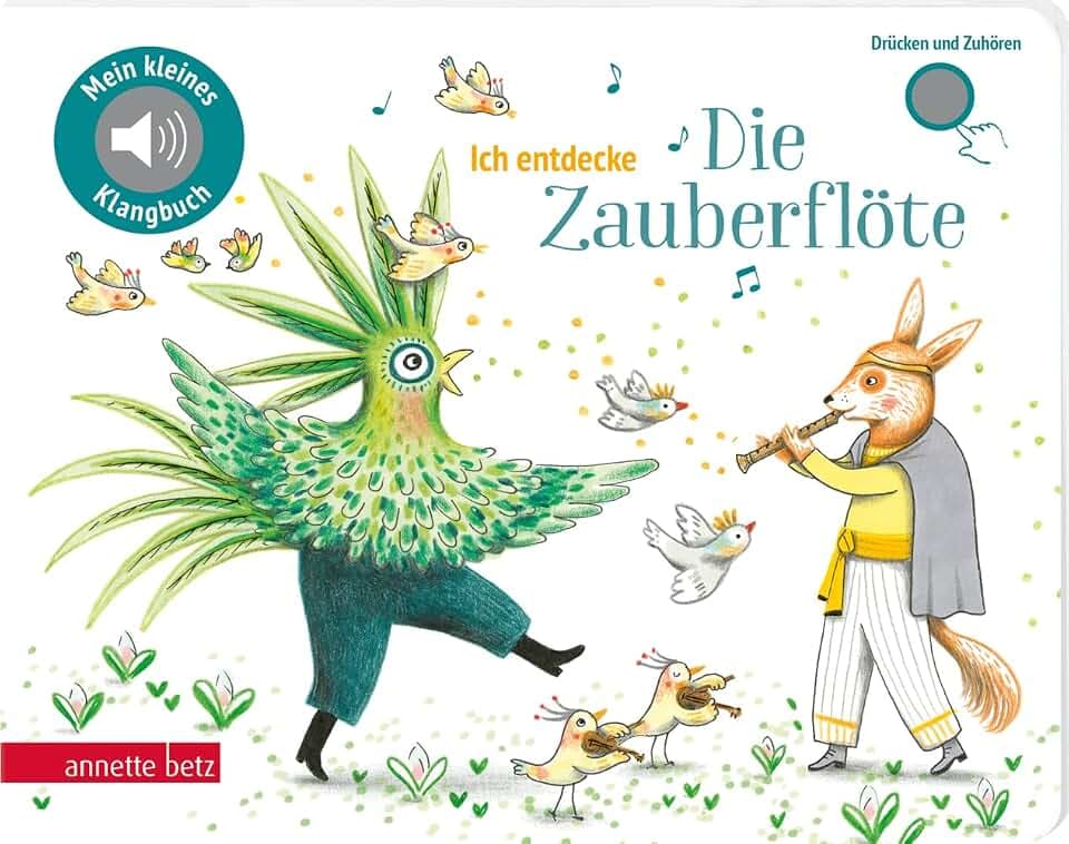 Ich entdecke Die Zauberflöte (Mein kleines Klangbuch): Pappbilderbuch mit Sound in hochwertiger Qualität
