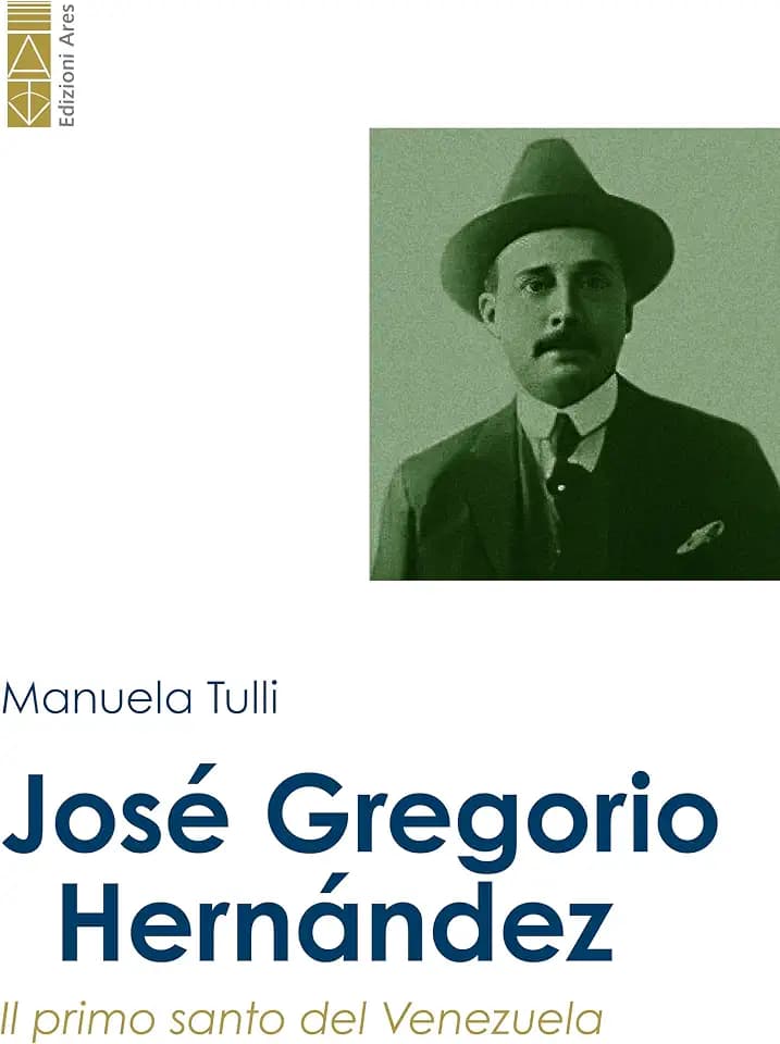 José Gregorio Hernández. Il primo santo del Venezuela (Un santo per amico)