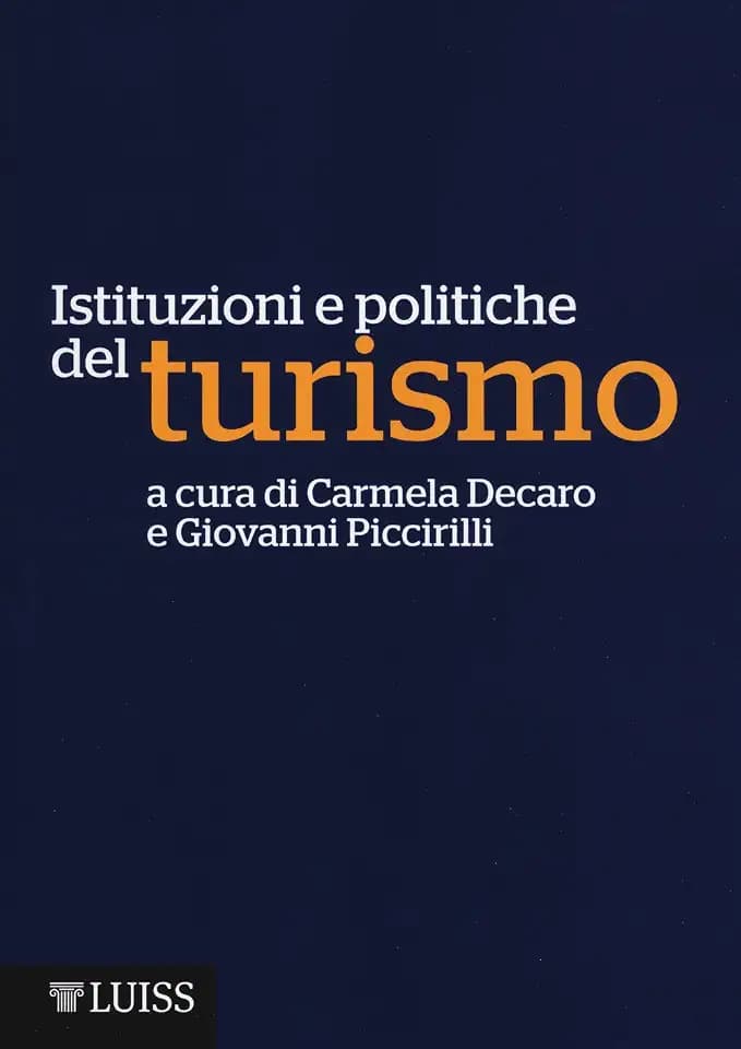 Istituzioni e politiche del turismo (Manuali LUP)