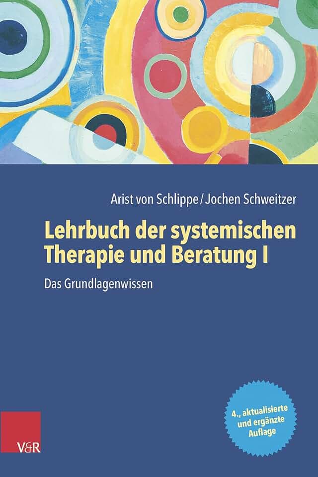 Lehrbuch der systemischen Therapie und Beratung I: Das Grundlagenwissen