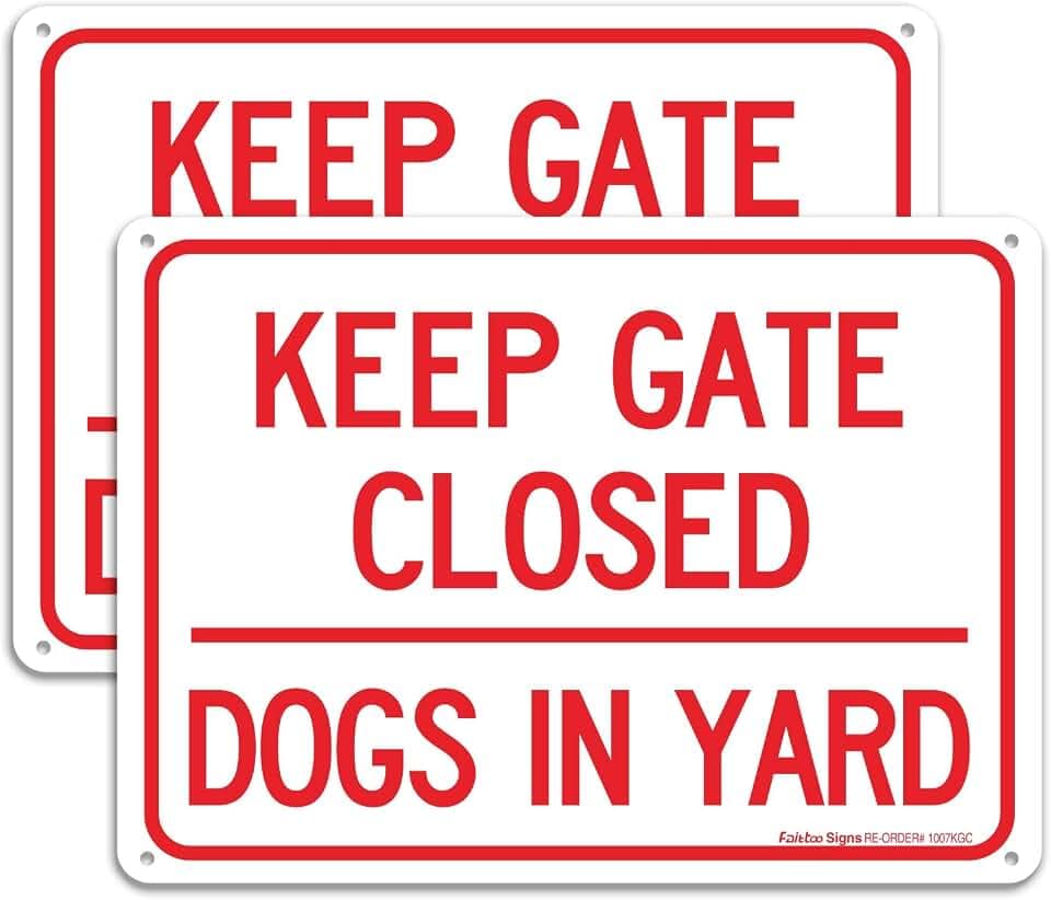 (2 pack) Keep Gate Closed Dogs in Yard Sign, 10 x 7 Inches rectangle, .040 Rust Free Aluminum, UV Protected and Waterproof, Weather Resistant, Durable Ink, Easy to Mount