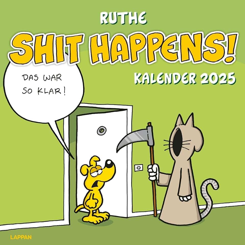 Shit happens! Wandkalender 2025: Monatskalender mit vielen neuen Cartoons im Großformat