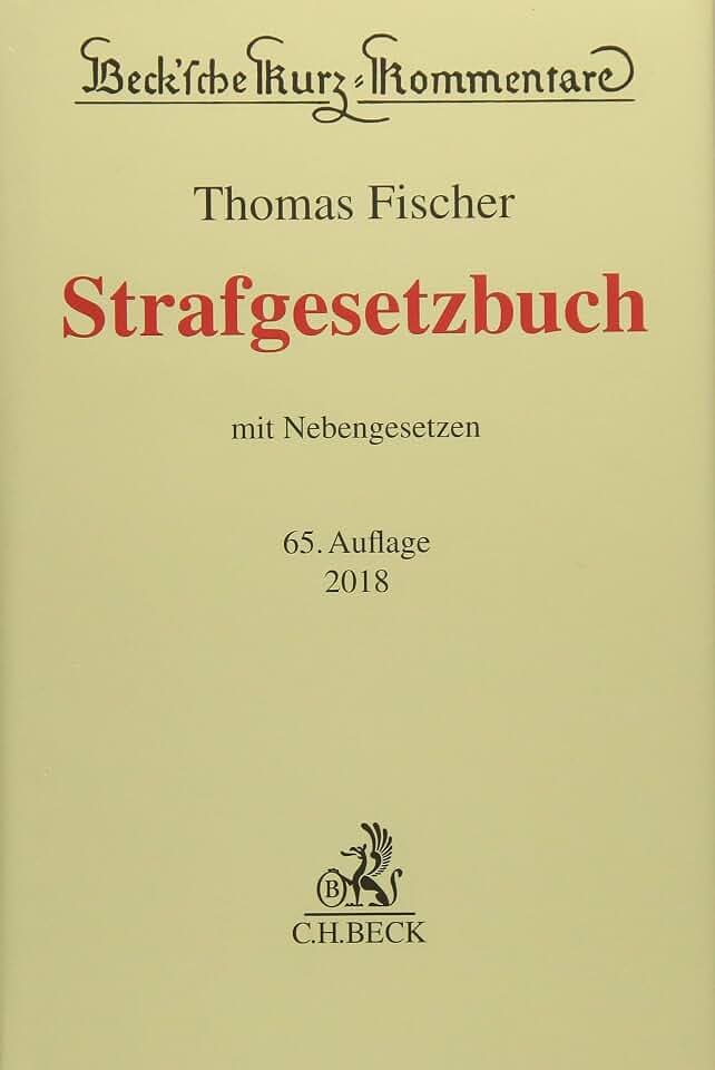 Strafgesetzbuch: mit Nebengesetzen (Beck'sche Kurz-Kommentare, Band 10)