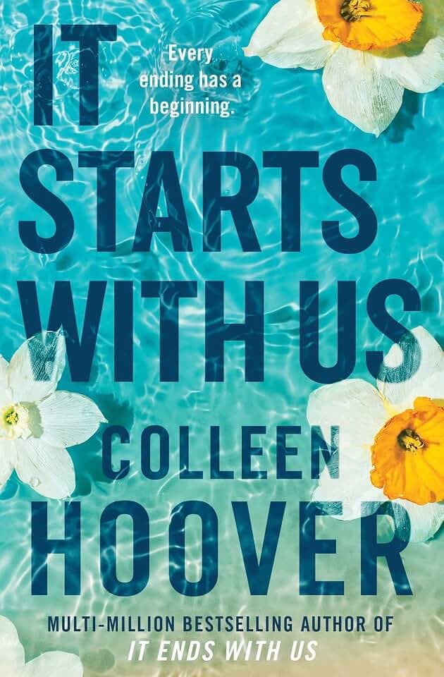 It Starts with Us (2023): The highly anticipated sequel to IT ENDS WITH US (Lily & Atlas, 2)