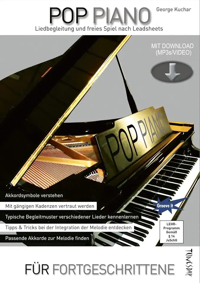 Pop Piano - Liedbegleitung und freies Spiel nach Leadsheets - Lehrbuch mit Download (MP3 + Video) - Akkordsymbole verstehen, Begleitmuster entwickeln: ... (Begleitmuster & Ideen) für Fortgeschrittene