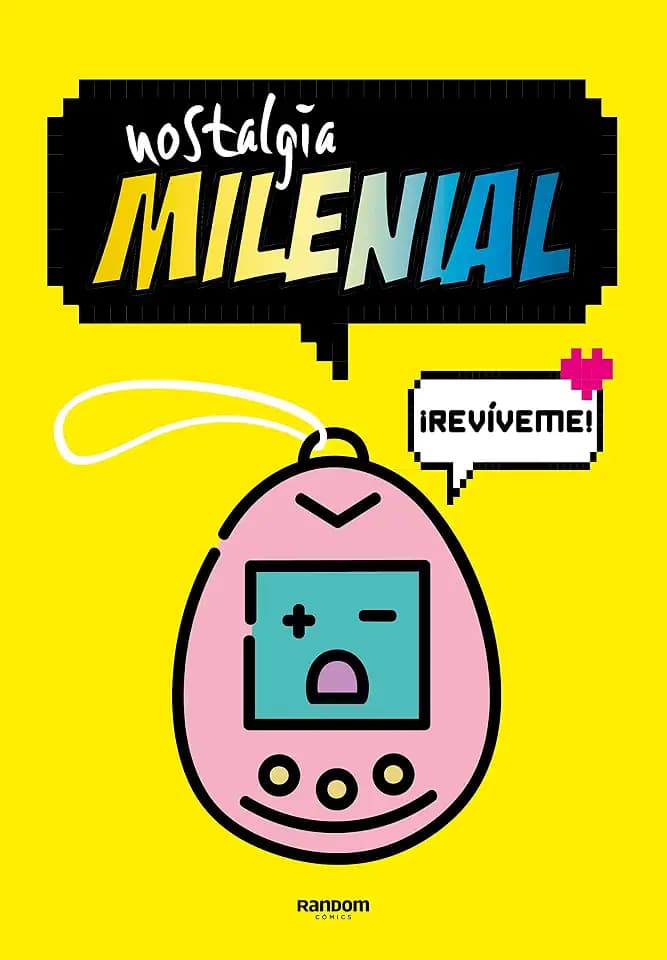 Nostalgia Milenial - ¡Revíveme! (No ficción)