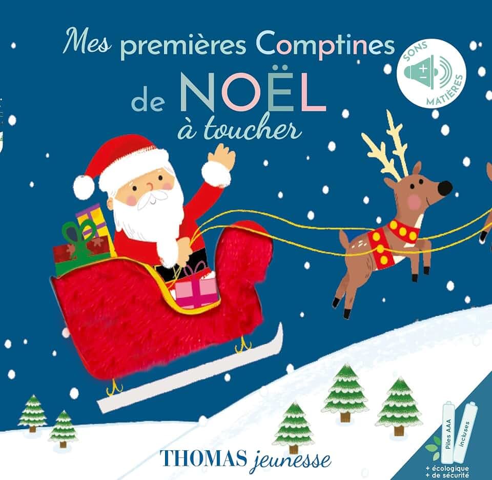 Mes premières comptines de Noël: Livre sonore bébé à toucher dès 6 mois avec grandes piles AAA alcalines incluses