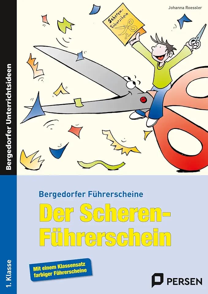 Der Scheren-Führerschein: (1. Klasse): Arbeitsblätter zur Verbesserung der Feinmotorik (Bergedorfer® Führerscheine)
