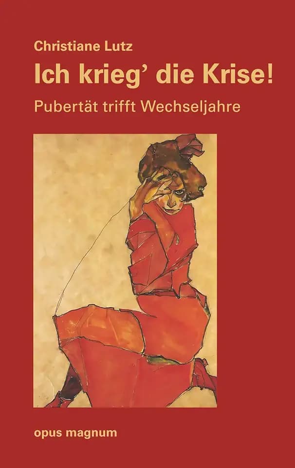 Ich krieg die Krise: Pubertät trifft Wechseljahre