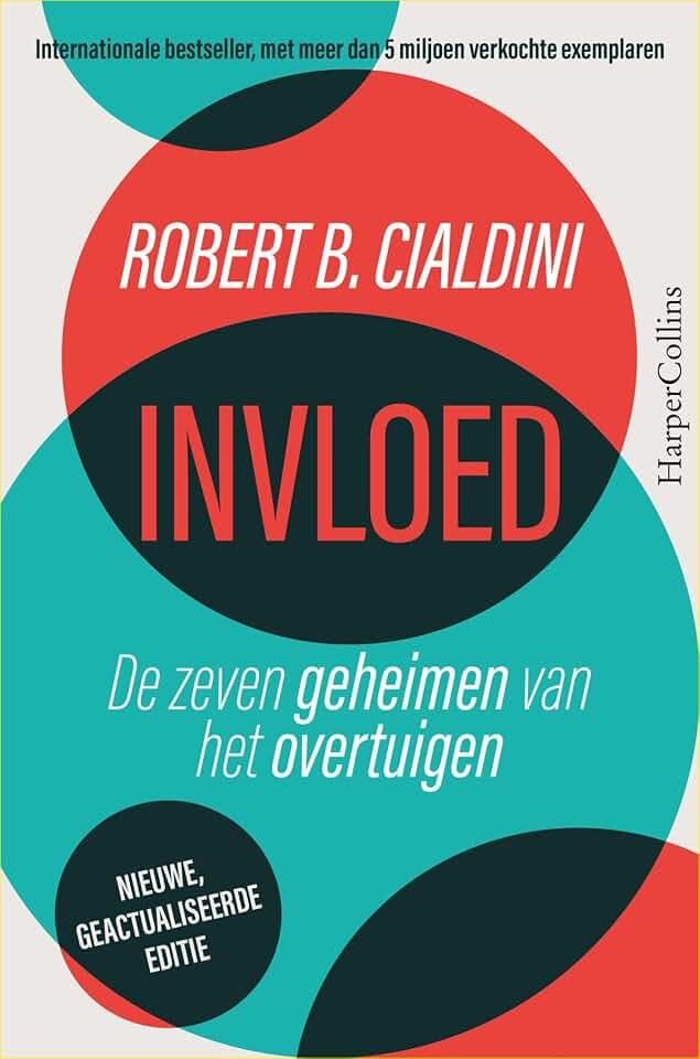 Invloed: de zeven geheimen van het overtuigen