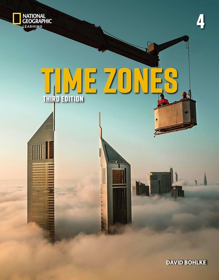 Time Zones 4 with the Spark platform (Time Zones, Third Edition, K12)
