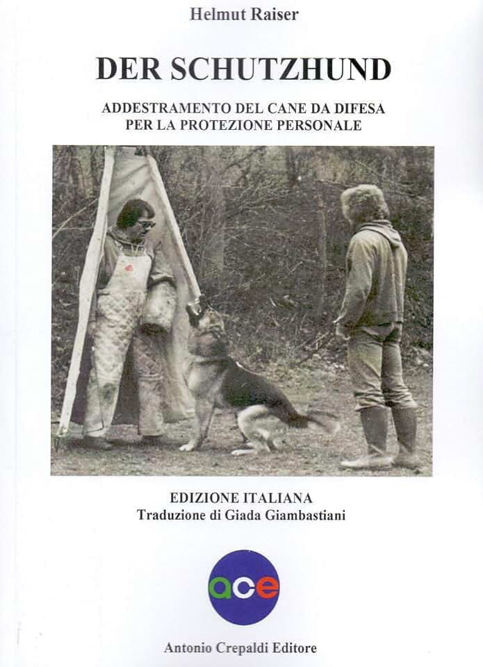Der schutzhund. Addestramento del cane da difesa per la protezione personale (Zootecnica e zoognostica)