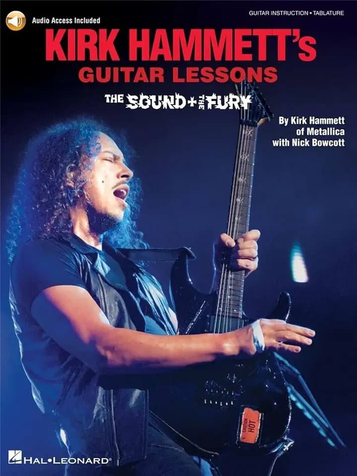 Kirk Hammett's Guitar Lessons - The Sound and the Fury | Gitarrenunterricht für E-Gitarre | Songbook für Fortgeschrittene | Gitarren-Tabulaturen mit ... Sound & the Fury: Includes Downloadable Audio