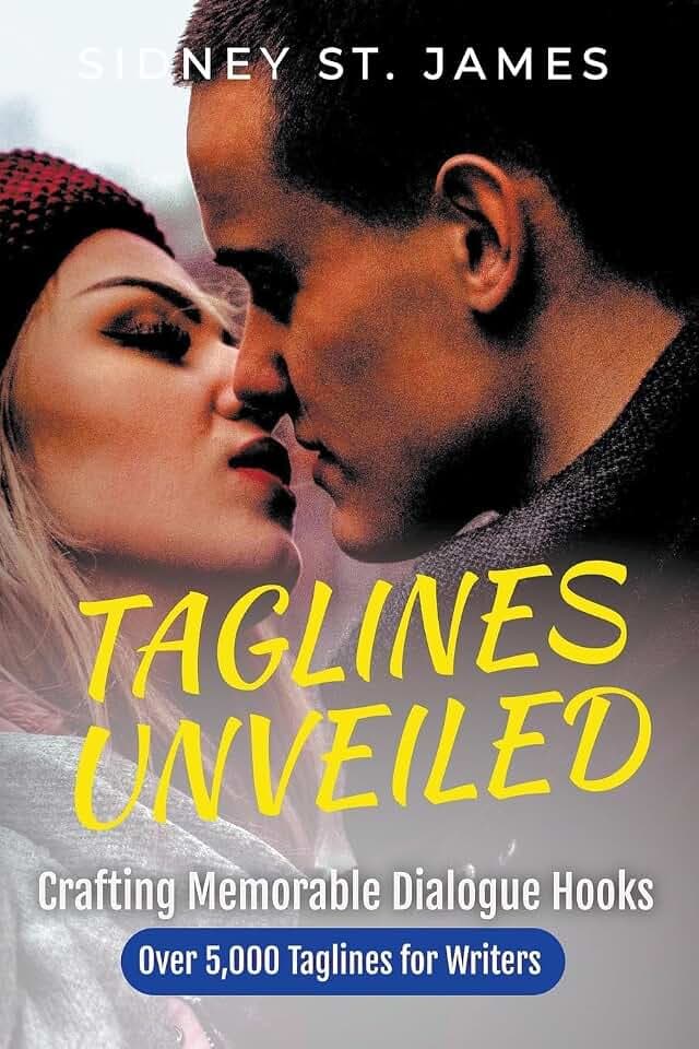 Taglines Unveiled - Crafting Memorable Dialogue Hooks (Self-Guided Creative Writing, Band 1)