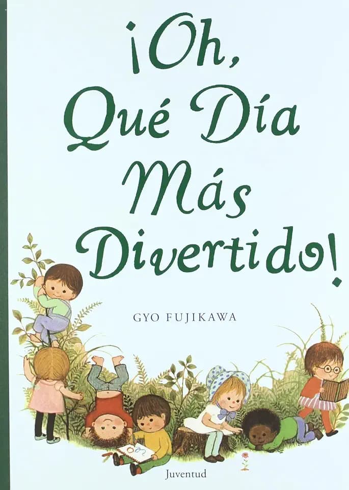 Oh, Que Dia Mas Divertido!