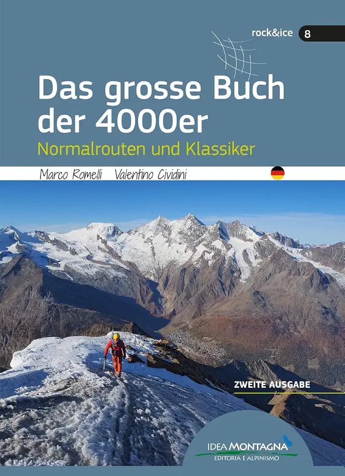 Das grosse Buch der 4000er: Normalrouten und Klassiker (Rock & Ice)
