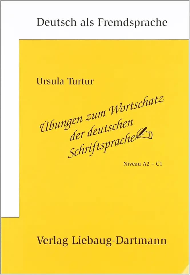 Übungen zum Wortschatz der deutschen Schriftsprache: Niveau A2 - C1