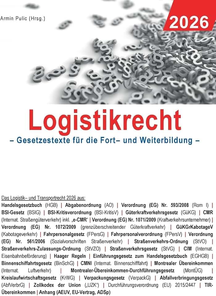 Logistikrecht 2026: Gesetzestexte für die Fort- und Weiterbildung