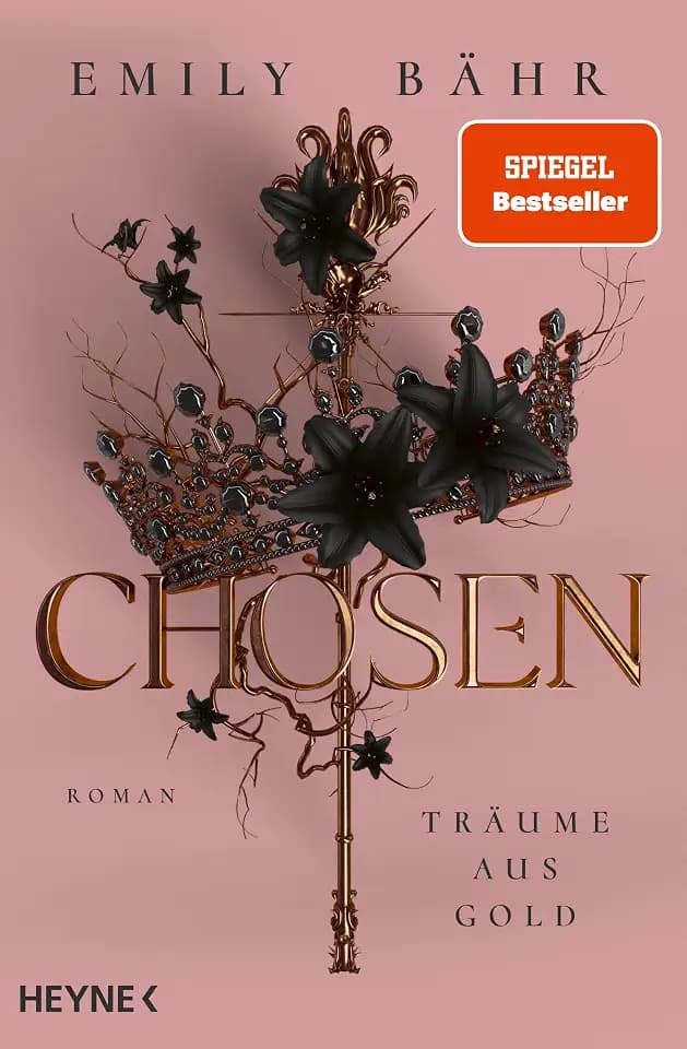 Chosen – Träume aus Gold: Roman (Die Chosen-Reihe, Band 1)