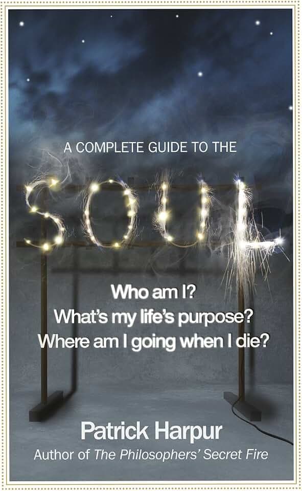 A Complete Guide to the Soul