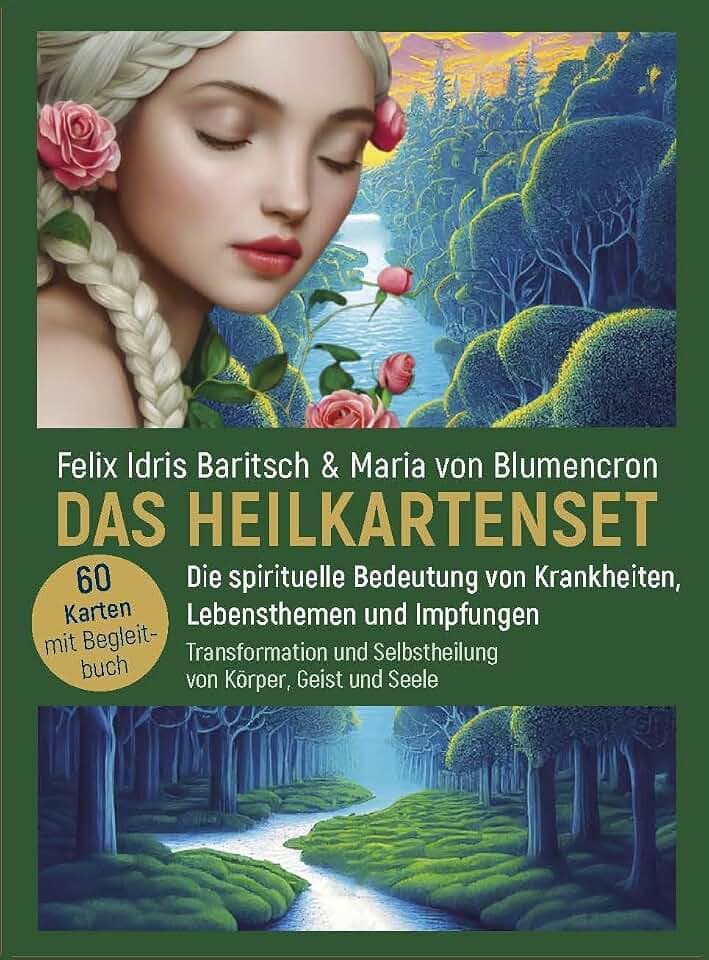 DAS HEILKARTENSET - Die spirituelle Bedeutung von Krankheiten, Lebensthemen und Impfungen: Transformation und Selbstheilung von Körper, Geist und Seele
