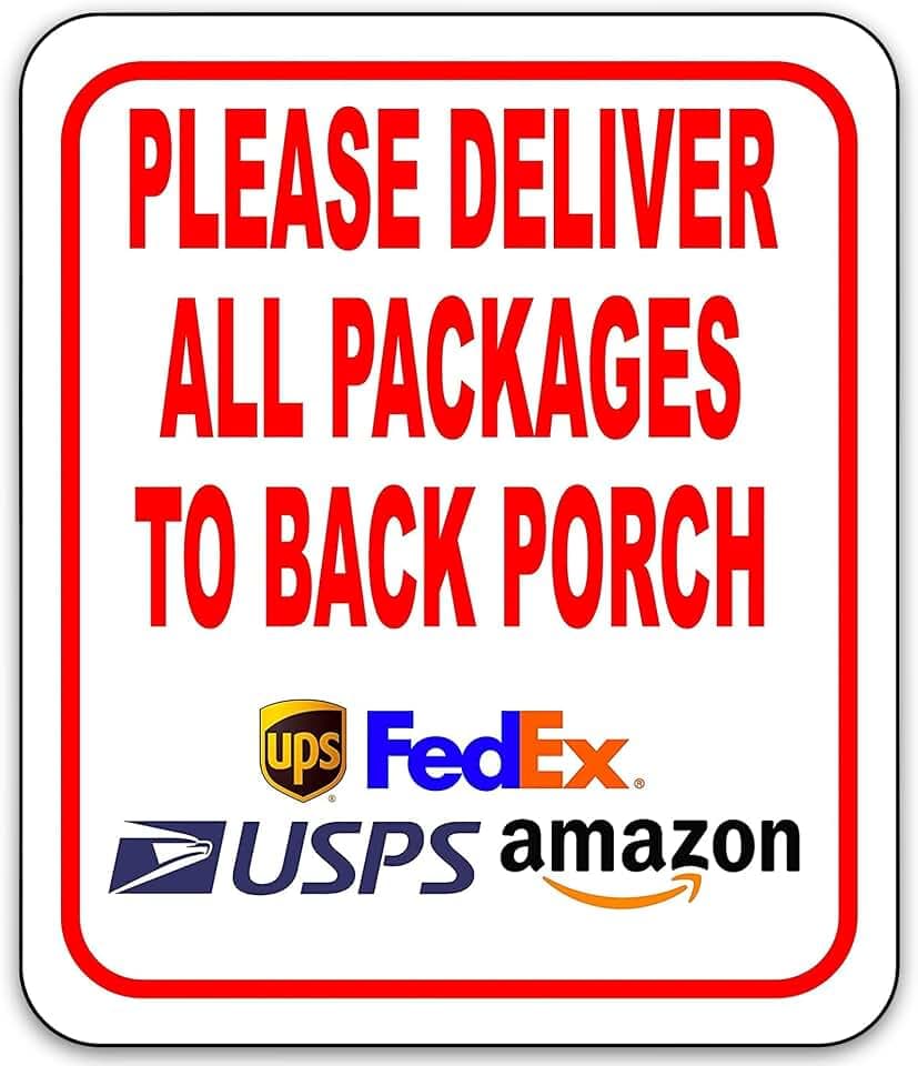 Please Deliver All Packages to Back Porch Aluminum Composite Sign - Delivery Instructions for My Packages from Amazon, FedEx, USPS, UPS, Indoor Outdoor Signs for Home, Office, Work, 8.5"x10"
