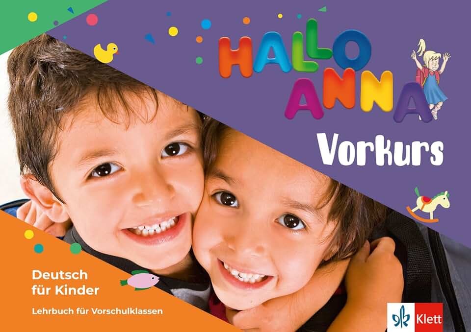 Hallo Anna neu – Vorkurs: Deutsch für Kinder. Lehrbuch mit 2 Audio-CDs (Hallo Anna neu: Deutsch für Kinder)
