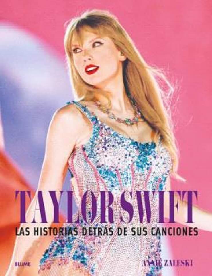 Taylor Swift. Historia destrás de sus canciones: Las historias detrás de sus canciones