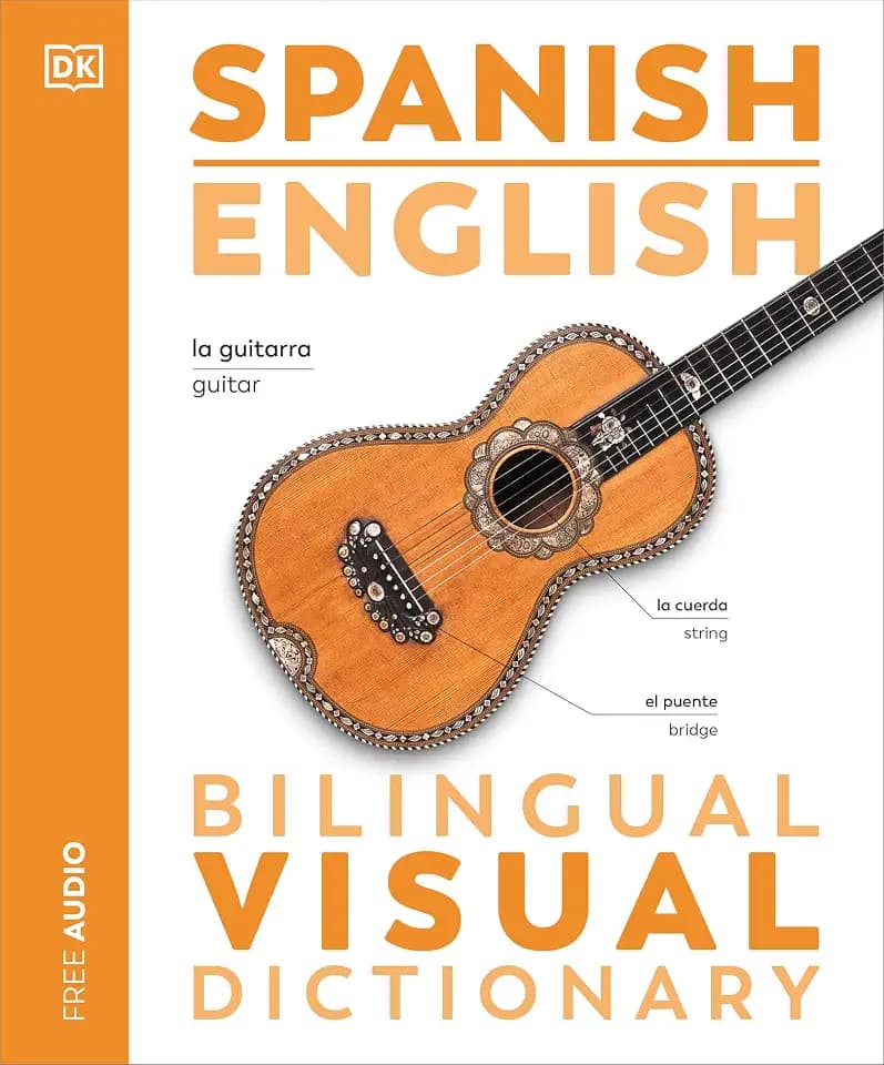 Spanish English Bilingual Visual Dictionary (DK Bilingual Visual Dictionaries)