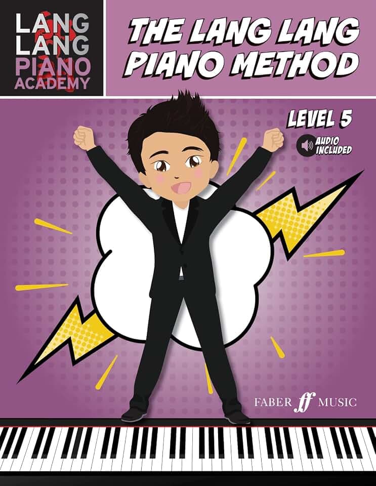 The Lang Lang Piano Method: Level 5, With Online Audio (Lang Lang Piano Academy; Faber Edition)