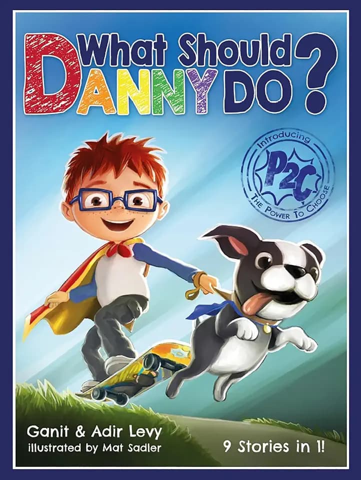 What Should Danny Do? (The Power to Choose Series)