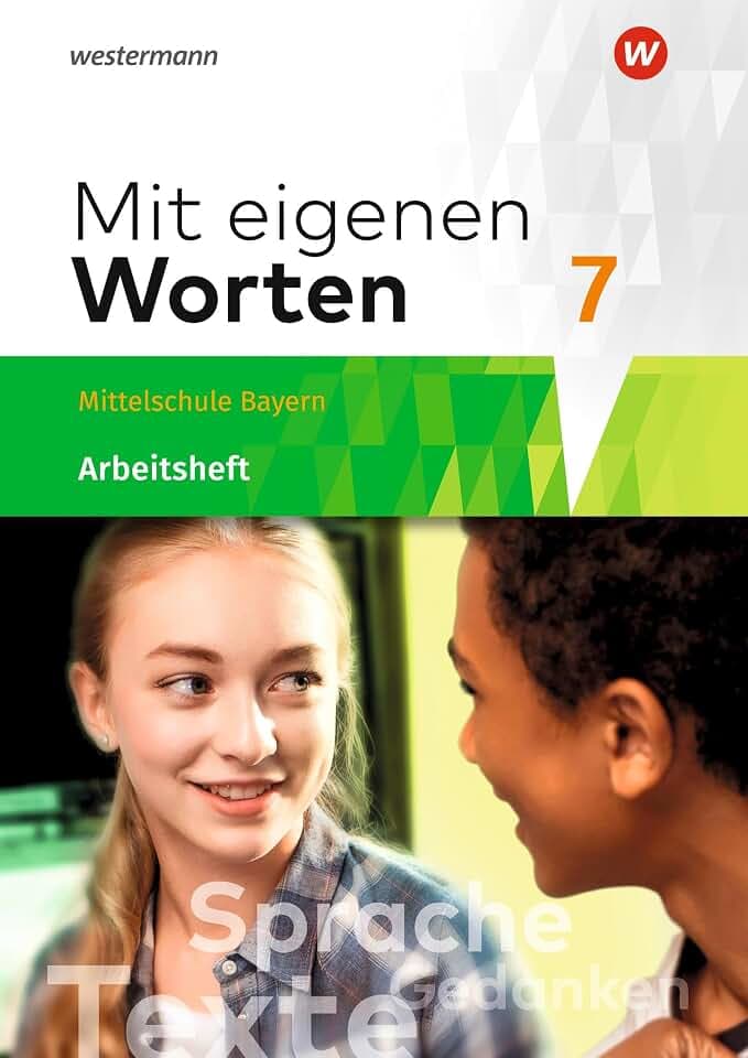 Mit eigenen Worten - Sprachbuch für bayerische Mittelschulen Ausgabe 2016: Arbeitsheft 7