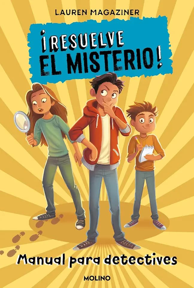 ¡Resuelve el misterio! - Manual para detectives (Colección Resuelve el misterio)
